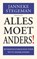 Alles moet anders!, Janneke Stegeman - Gebonden - 9789023952091