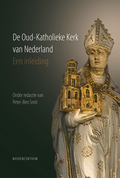 De Oud-Katholieke Kerk van Nederland, Peter-Ben Smit - Paperback - 9789023952305