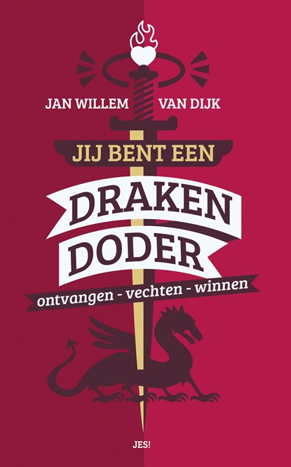 Jij bent een drakendoder, Jan-Willem van Dijk - Paperback - 9789023952398