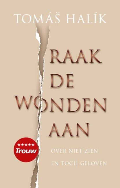 Raak de wonden aan, Tomas Halik - Paperback - 9789023954170