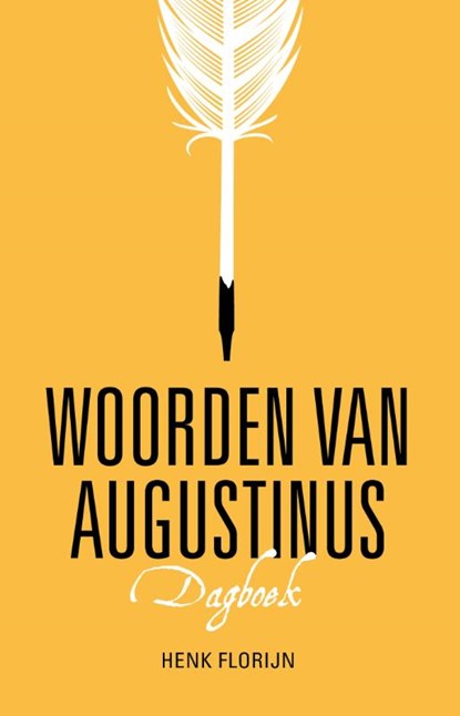 Woorden van Augustinus, Henk Florijn - Gebonden - 9789023954675