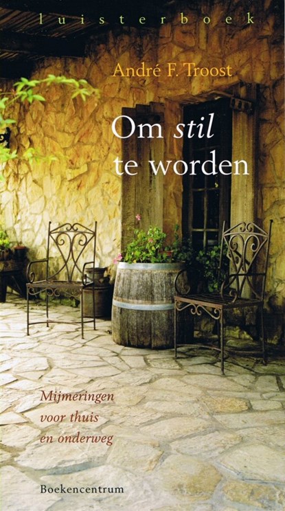 Om stil te worden, André F. Troost - Luisterboek MP3 - 9789023955139