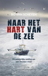 Naar het hart van de zee - Bo van Scheyen - 9789023955306