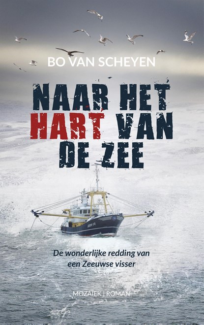 Naar het hart van de zee, Bo van Scheyen - Paperback - 9789023955306