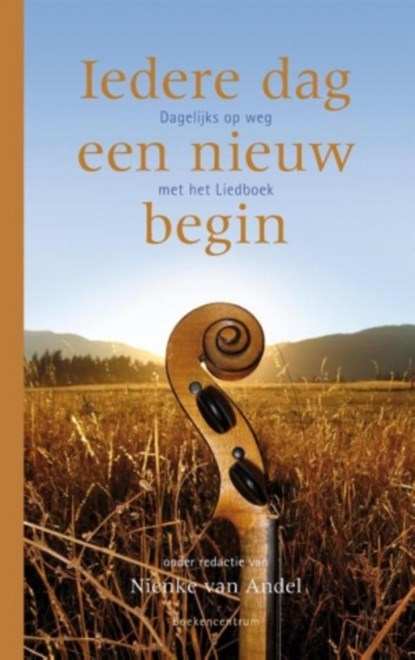 Iedere dag een nieuw begin, Nienke van Andel - Paperback - 9789023955627
