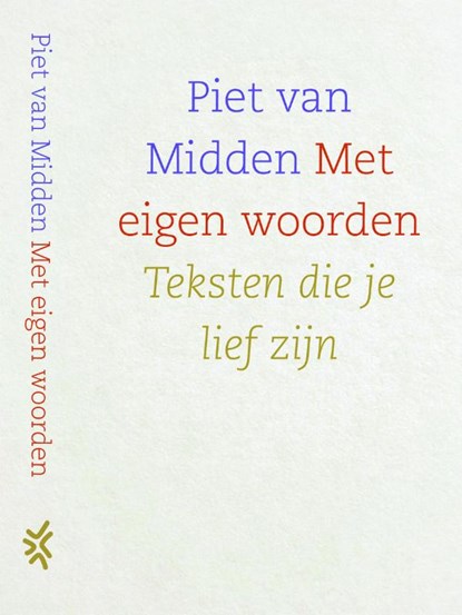 Met eigen woorden, Piet van Midden - Gebonden - 9789023955672