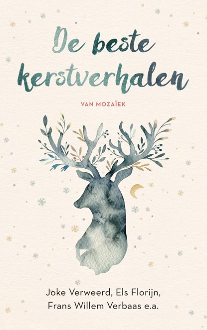 De beste kerstverhalen van Mozaïek, Els Florijn ; Irma Joubert ; Lody B. van de Kamp ; Joke Verweerd - Ebook - 9789023955863