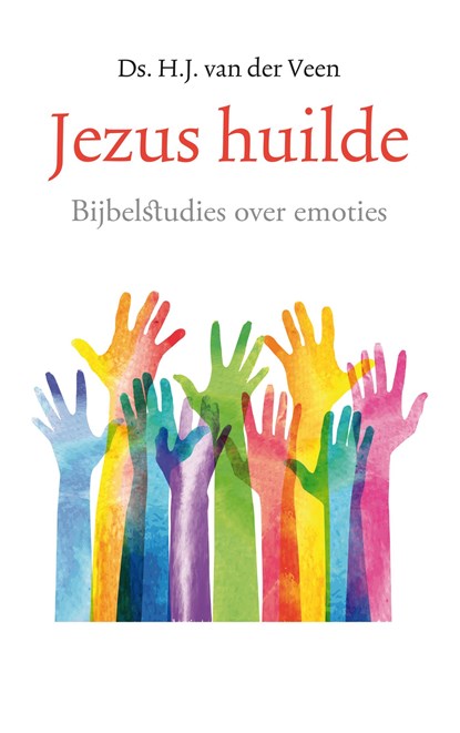 Jezus huilde, H.J. van der Veen - Paperback - 9789023955924