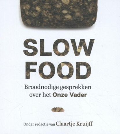 Slowfood, Claartje Kruijff - Gebonden - 9789023956426