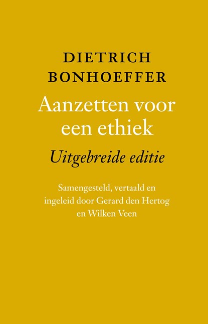 Aanzetten voor een ethiek, Dietrich Bonhoeffer - Gebonden - 9789023956778