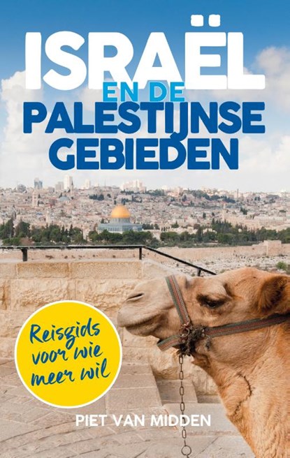 Israël en de Palestijnse gebieden, Piet van Midden - Paperback - 9789023956853