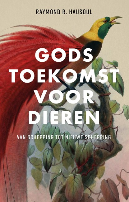Gods toekomst voor dieren, Raymond R. Hausoul - Ebook - 9789023957195