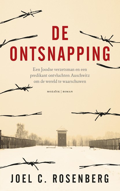 De ontsnapping, Joel C. Rosenberg - Paperback - 9789023957348