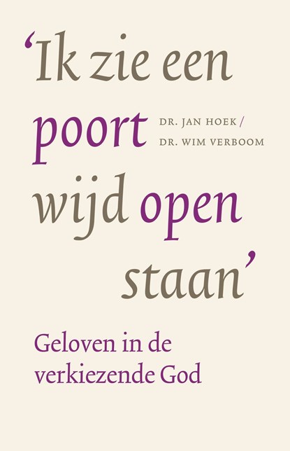 Ik zie een poort wijd open staan, Jan Hoek ; Wim Verboom - Ebook - 9789023958000