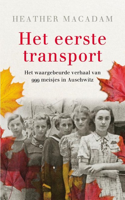 Het eerste transport, Heather Macadam - Paperback - 9789023959106