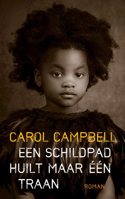 Een schildpad huilt maar één traan, Carol Campbell - Paperback - 9789023959465