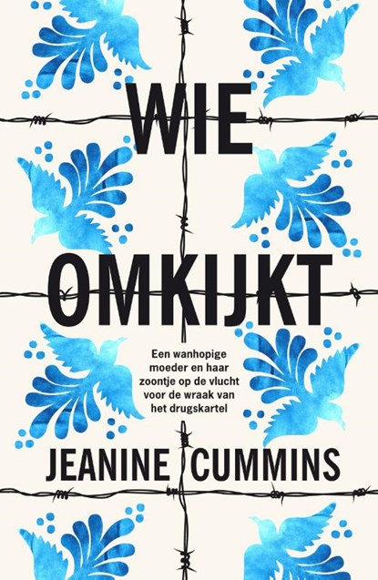 Wie omkijkt, Jeanine Cummins - Paperback - 9789023959489