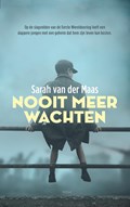 Nooit meer wachten | Sarah van der Maas | 