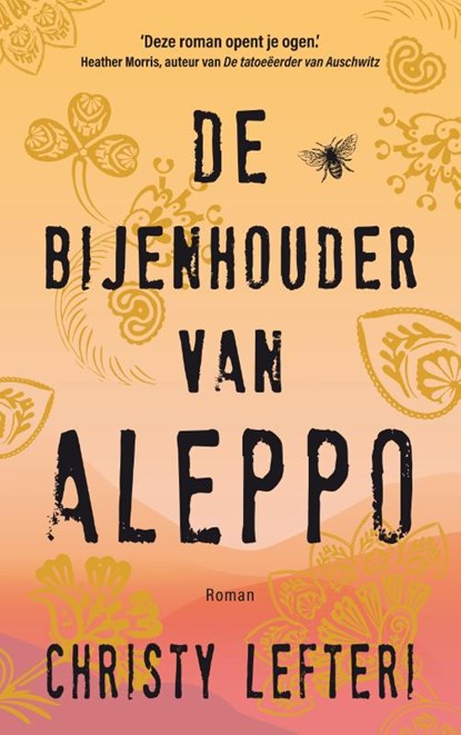 De bijenhouder van Aleppo, Christy Lefteri - Paperback - 9789023960126