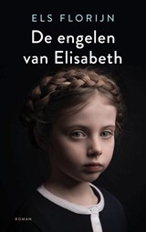 De engelen van Elisabeth | Els Florijn | 9789023960225
