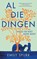Al die dingen nu jij er niet meer bent, Emily Spurr - Paperback - 9789023960379