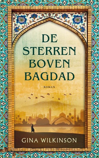 De Sterren boven Bagdad, Gina Wilkinson - Paperback - 9789023960393