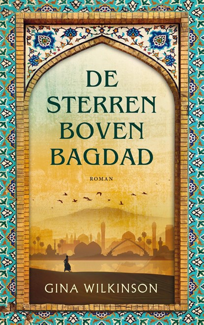 De Sterren boven Bagdad, Gina Wilkinson - Ebook - 9789023960409