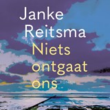 Niets ontgaat ons - Janke Reitsma - 9789023960782