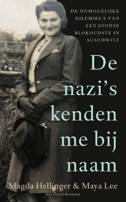 De nazi's kenden me bij naam, Magda Hellinger ; Maya Lee ; David Brewster - Ebook - 9789023960836