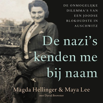 De nazi's kenden me bij naam, Magda Hellinger ; Maya Lee ; David Brewster - Luisterboek MP3 - 9789023960843