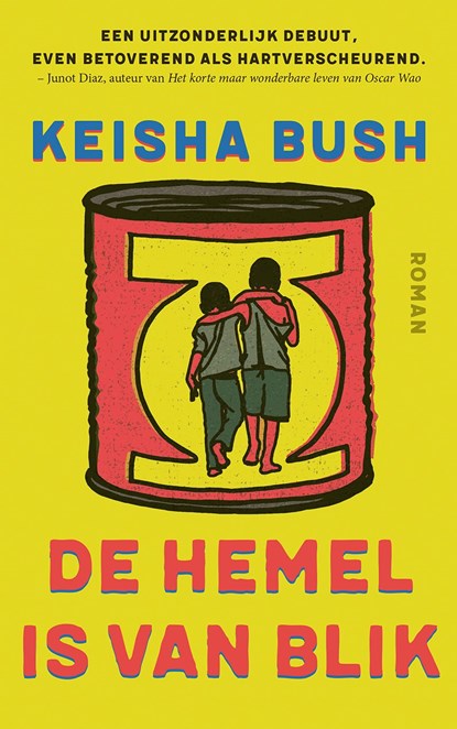 De hemel is van blik, Keisha Bush - Ebook - 9789023960959