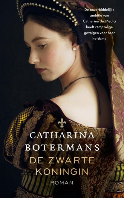 De zwarte koningin, Catharina Botermans - Paperback - 9789023961079