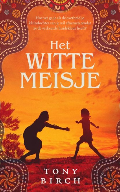 Het witte meisje, Tony Birch - Paperback - 9789023961215