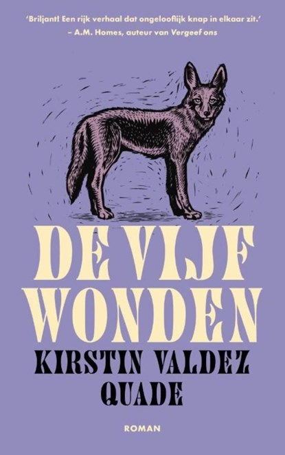 De vijf wonden, Kirstin Valdez Quade - Ebook - 9789023961352
