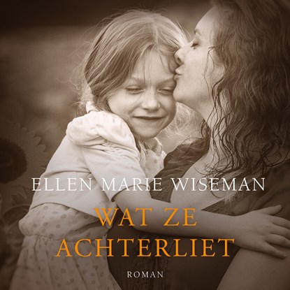 Wat ze achterliet, Ellen Marie Wiseman - Luisterboek MP3 - 9789023961796