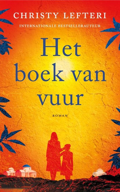 Het boek van vuur, Christy Lefteri - Paperback - 9789023962038