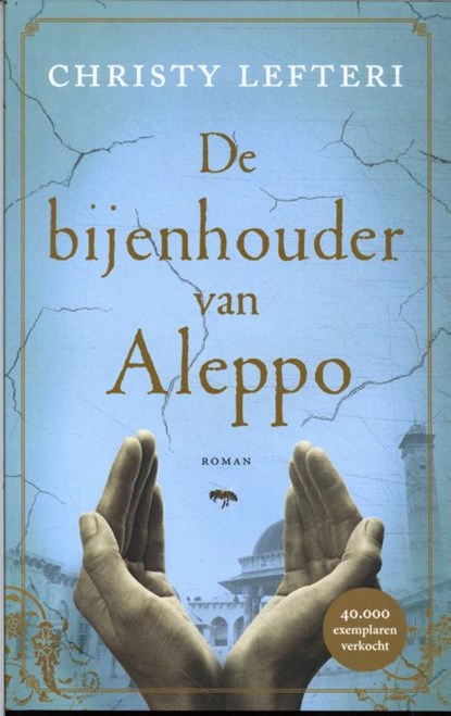 De bijenhouder van Aleppo, Christy Lefteri - Paperback - 9789023962069