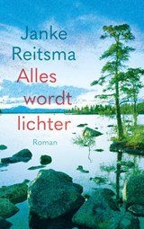 Alles wordt lichter - Janke Reitsma - 9789023962205