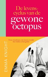 De levenscyclus van de gewone octopus - Emma Knight - 9789023962410