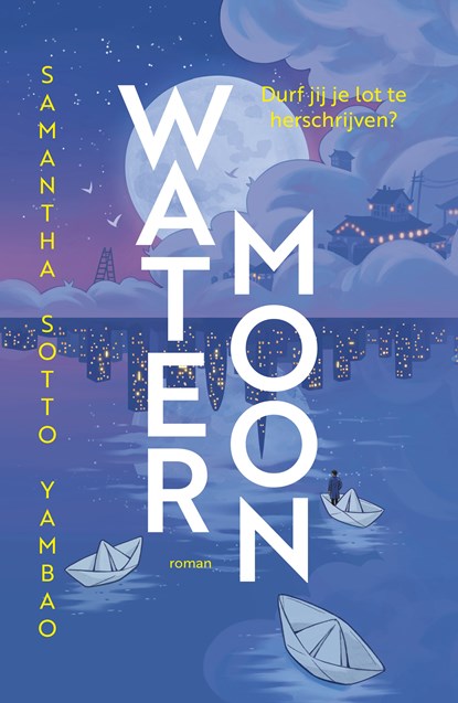 Water Moon, Samantha Sotto Yambao - Ebook - 9789023963332