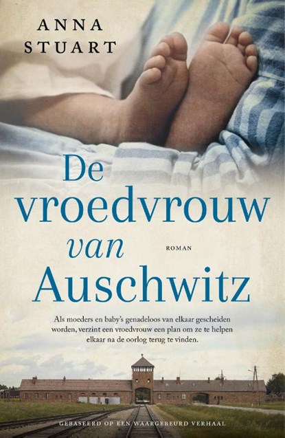 De vroedvrouw van Auschwitz, Anna Stuart - Paperback - 9789023963387