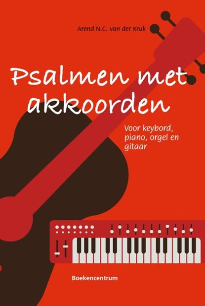 Psalmen met akkoorden, Arend N.C. van der Kruk - Gebonden - 9789023967606