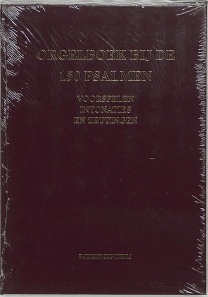 Orgelboek bij de 150 Psalmen, niet bekend - Gebonden - 9789023969556