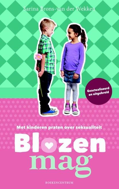 Blozen mag, Sarina Brons- van der Wekken - Paperback - 9789023970736