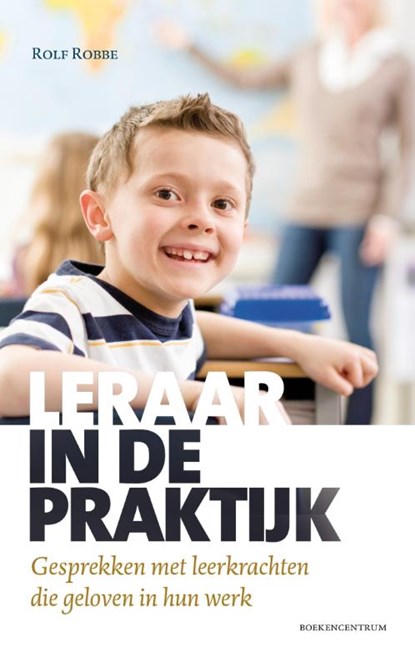 Leraar in de praktijk, Rolf Robbe - Paperback - 9789023970767