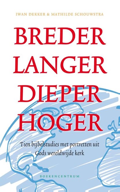 Breder langer dieper hoger, Iwan Dekker ; Mathilde Schouwstra - Paperback - 9789023971221