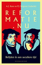 Reformatie.nu - A.J. Kunz ; P.J. Vergunst - 9789023971368