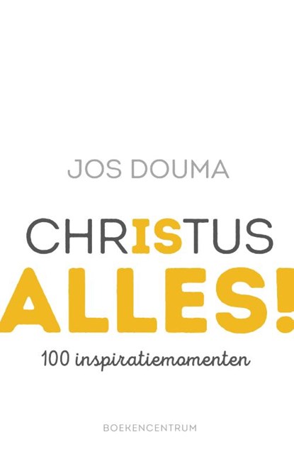 Christus is alles, Jos Douma - Paperback - 9789023971450