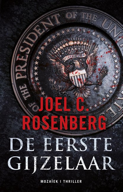 De eerste gijzelaar, J.C. Rosenberg - Ebook - 9789023978442