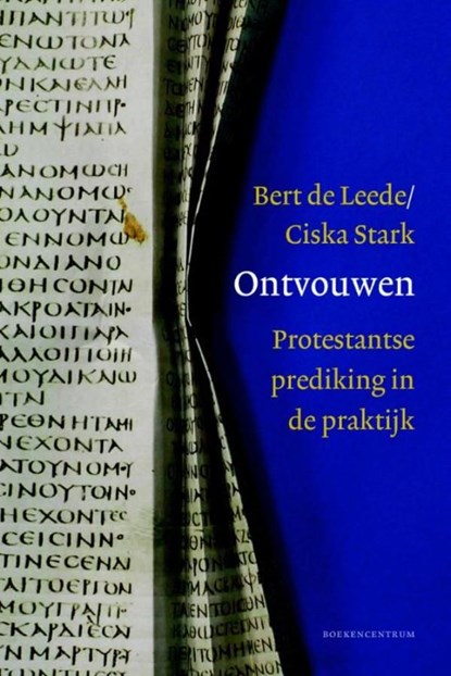 Ontvouwen, Bert de Leede ; Ciska Stark - Ebook - 9789023979739